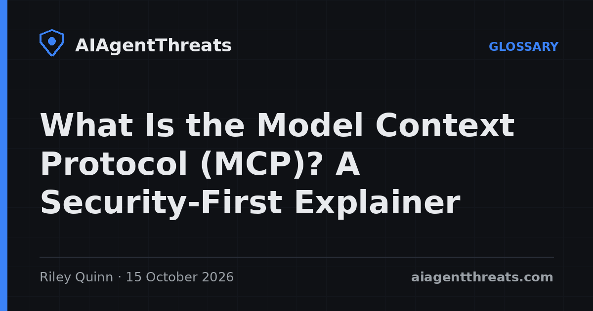 Title card: What Is the Model Context Protocol (MCP)? A Security-First Explainer